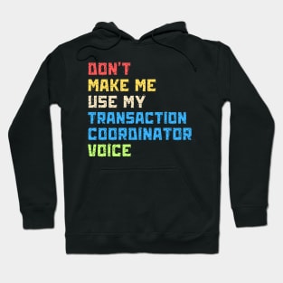 Transaction coordinator realtor training Hoodie